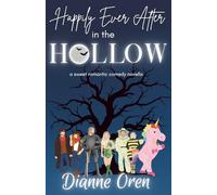 Happily Ever After in the Hollow: a sweet romantic comedy novella