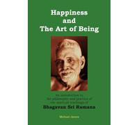Michael James Happiness and the Art of Being (Tascabile)