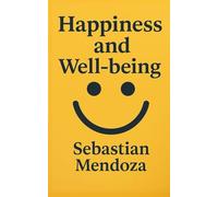 Happiness and Well-Being