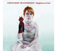 White Rose Transmission - Happiness at Last