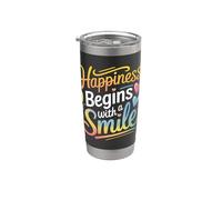 Happiness Begins With a Smile Citazione positiva Uomini Donne Bambini Bicchiere termico in acciaio inox doppia parete