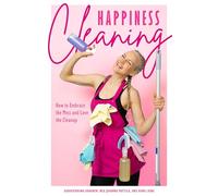 Aurikatariina Kananen Oona Laine Happiness Cleaning (Tascabile)