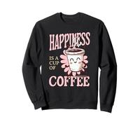 Happiness è Una Tazza di caffè Mi Rende Felice Felpa