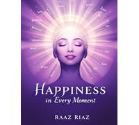 HAPPINESS IN EVERY MOMENT