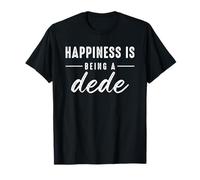 Happiness Is Being A Dede For Cute Grandma Mothers Day Maglietta