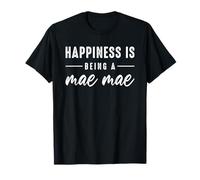 Happiness Is Being A Mae Mae For Cute Grandma Mothers Day Maglietta