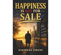 HAPPINESS IS NOT FOR SALE