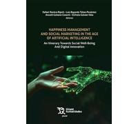 Happiness management and social marketing in the age of artificial intelligence. An itinerary towards