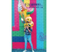 Happiness Starts With Me: A Journal Of Everything Joyous