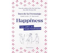 Happiness: The Art of Togetherness
