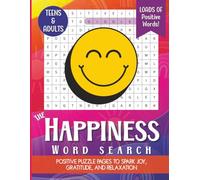Happiness Word Search for Adults and Seniors: Uplifting Puzzles for Calm, Mindfulness & Positivity: 100 Positive Word Puzzles to Reduce Stress, Boost Your Mood, and Inspire Everyday Happiness