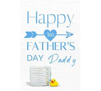 Happy 1st Father's Day Daddy: Unique Gifts For Fathers Day, Weekly Daily Planner /Future Goals And More !