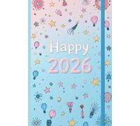 Happy 2026: A Soft Pastel 2026 Notebook for Dreams, Notes & Daily Inspiration