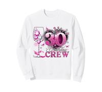 Happy 30th Birthday Crew Pink Wine 30 Years Old Queen Felpa