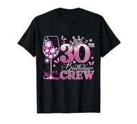 Happy 30th Birthday Crew Pink Wine 30 Years Old Queen Maglietta