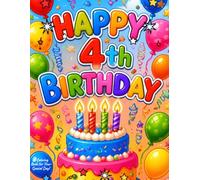 Happy 4th Birthday!: A Coloring Book for Your Special Day