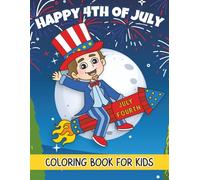 Happy 4th of July: Coloring Fun for Kids to Celebrate America's Independence