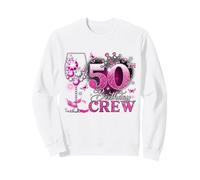 Happy 50th Birthday Crew Pink Wine 50 Years Old Queen Felpa