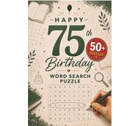 Happy 75th Birthday Word Search Puzzle: Perfect Personalized 75 Birthday Gift Idea For Puzzle Lover