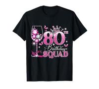 Happy 80th Birthday Squad Pink Wine 80 Years Old Queen Maglietta