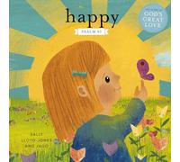Happy: A Song of Joy and Thanks for Little Ones, Based on Psalm 92