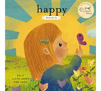 Happy: A Song of Joy and Thanks for Little Ones, Based on Psalm 92