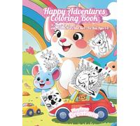 Happy Adventures Coloring Book: 76 Easy & Fun Pages with Animals,Cars, and More-For Kids Ages 3-8