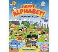 Happy Alphabet! The Complete A-Z Coloring & Tracing Book: 104 Themed Coloring Pages with Rhymes, Letter-Tracing Lines, and Fun Alphabet Scenes for Kids Ages 3-7