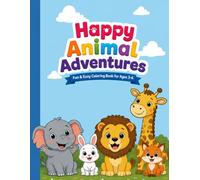 Happy animal Adventures: Colouring book