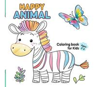 Happy Animal Coloring Book for Kids Ages 2-4: Fun Baby Animal | Perfect Early Learning Activity