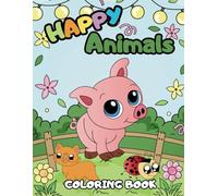 Happy Animal Friends: Fun and Easy Cute Animal Coloring Book for Kids and Adults