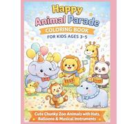 Happy Animal Parade: Coloring Book for Kids Ages 3-5
