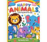 Happy Animals coloring book for kids: ute and Happy Animal Friends to Color and Enjoy - Perfect for Little Hands