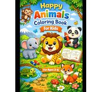 Happy Animals Coloring Book: Wild Animals and Birds for Creative Kids Ages 3-6