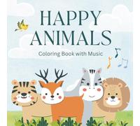 Happy Animals: Coloring Book with Music