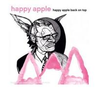 Happy Apple Happy Apple Back On Top Album