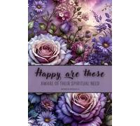 Happy Are Those Aware Of Their Spiritual Need: JW Notebook Inspired by Jehovah’s Witnesses Year Text 2026 for Meetings, Conventions and Assemblies | Pioneer Gift Idea Journal 6x9