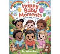Happy Baby Moments: A Cute Baby & Toddler Coloring Book