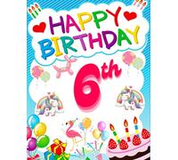 Happy Birthday 6th Birthday: Birthday Sketchbook and Notebook for Doodling, Sketching, Drawing, Painting, Diary Birthday gift for Girls: 120 Pages, 8.5*11 inch