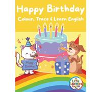 Happy Birthday: A fun colouring book to celebrate your Birthday!