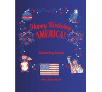 Happy Birthday America!: Coloring Book