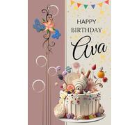 Happy Birthday Ava: Personalized Lined Notebook with Inspirational Quotes & Graph Pages | 6x9, 120 Pages: A beautiful birthday gift journal for Ava - ... motivational, and perfect for daily writing.