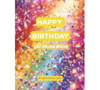 Happy Birthday Coloring Book:: 32- Design Coloring pages.