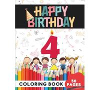 Happy Birthday Coloring Book for 4-Year-Olds: 50 Festive Party Scenes and Balloons
