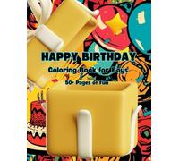 HAPPY BIRTHDAY COLORING BOOK FOR BOYS