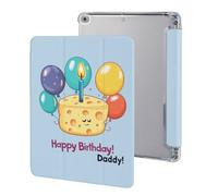 Happy Birthday Daddy - Custodia protettiva per iPad 2017/2018/Air1/Air2 (9,7 pollici), custodia protettiva a tre ante per tablet, antiscivolo, con scritta in inglese "Happy Birthday Daddy"