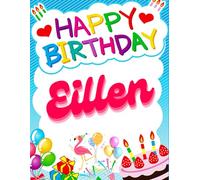 Happy Birthday Eillen: Birthday Sketchbook and Notebook for Doodling, Sketching, Drawing, Painting, Diary Birthday gift for Girls: 120 Pages, 8.5*11 inch