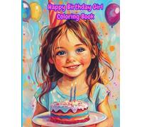 Happy Birthday Girl: Coloring Book