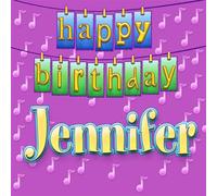 Happy Birthday JENNIFER - Happy Birthday JENNIFER (US Import)