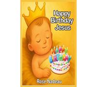 Happy Birthday Jesus